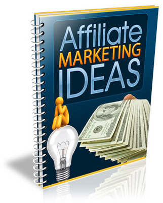 Product picture Affiliate Marketing Ideas - eBook Guide + RR + Squeeze Page 