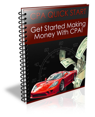 Product picture Quick Start CPA Guide - Start Making Profits Instantly +RR